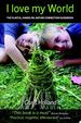 I Love My World: the Playful, Hands-on Nature Connection Guidebook