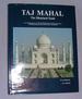 Taj Mahal: the Illumined Tomb: an Anthology of Seventeenth-Century Mughal and European Documentary Sources