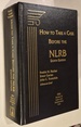 How to Take a Case Before the Nlrb