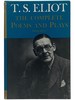T.S. Eliot: the Complete Poems and Plays, 1909-1950