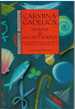 Carmina Gadelica; Hymns & Incantations Collected in the Highlands and Islands of Scotland in the Last Century