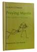 Praying Mantis, the Garden Dinosaur