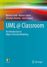 Uml @ Classroom: an Introduction to Object-Oriented Modeling (Undergraduate Topics in Computer Science) [Paperback] Seidl, Martina; Scholz, Marion; Huemer, Christian and Kappel, Gerti