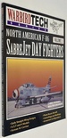 North American F-86 Sabrejet Day Fighters [Warbird Tech Series Volume 3]
