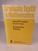 Projective Planes (Graduate Texts in Mathematics)
