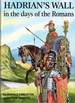 Hadrian's Wall in the Days of the Romans