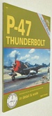 P-47 Thunderbolt in Detail & Scale [Includes All Production Versions] D&S Vol. 54