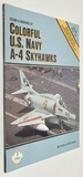 Colors & Markings of Colorful U.S. Navy a-4 Skyhawks-C&M Vol. 18