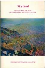 Skyland; the Heart of the Shenandoah National Park