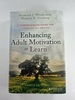 Enhancing Adult Motivation to Learn: a Comprehensive Guide for Teaching All Adults