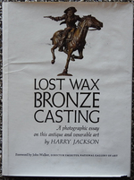 Lost Wax Bronze Casting: a Photographic Essay on This Antique and Venerable Art