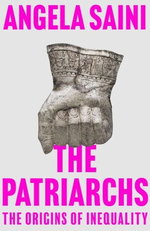 The Patriarchs: the Origins of Inequality
