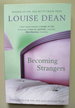 Becoming Strangers
