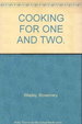 Cooking for One and Two