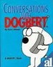 Conversations With Dogbert
