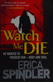 Watch Me Die