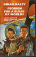 Requiem for a Ruler of Worlds