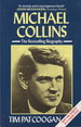 Michael Collins: a Biography