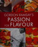 Gordon Ramsay's Passion for Flavour