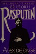 The Life and Times of Grigorii Rasputin