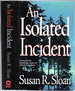 An Isolated Incident