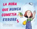 La Ni�a Que Nunca Comet�a Errores