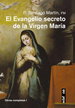 El Evangelio Secreto De La Virgen Mar�a
