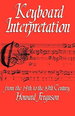 Keyboard Interpretation From the 14th to the 19th Century: an Introduction