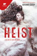 Heist: Cazar O Ser Cazado