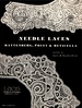Needle Laces: Battenberg, Point and Reticella