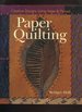 Paper Quilting, Creative Designs Using Paper and Thread