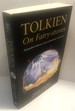 Tolkien On Fairy-Stories