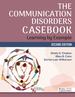 The Communication Disorders Casebook Learning By Example