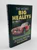 The Works Big Healeys: International Competition History of the Austin-Healey 100-Six and 3000