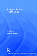 Images, Ethics, Technology