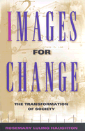 Images for Change: The Transformation of Society