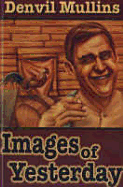 Images of Yesterday