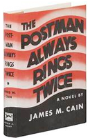 The Postman Always Rings Twice James M. Cain
