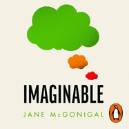 Imaginable: How to see the future coming and be ready for anything