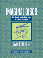 Imaginal Discs: The Genetic and Cellular Logic of Pattern Formation