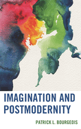 Imagination and Postmodernity