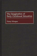 Imagination of Early Childhood Education