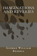 Imaginations And Reveries