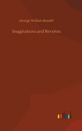 Imaginations and Reveries