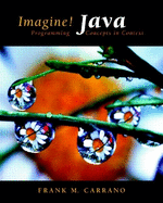 Imagine! Java: Programming Concepts in Context: United States Edition