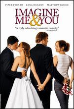 Imagine Me & You