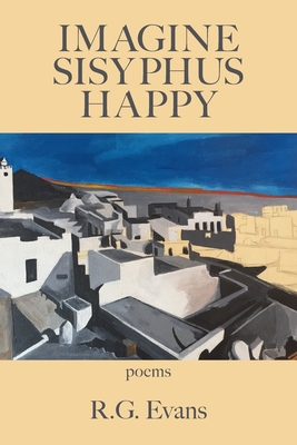 Imagine Sisyphus Happy - Evans, R G