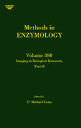 Imaging in Biological Research, Part B: Volume 386