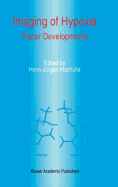 Imaging of Hypoxia: Tracer Developments
