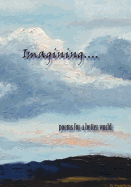 Imagining...: an anthology